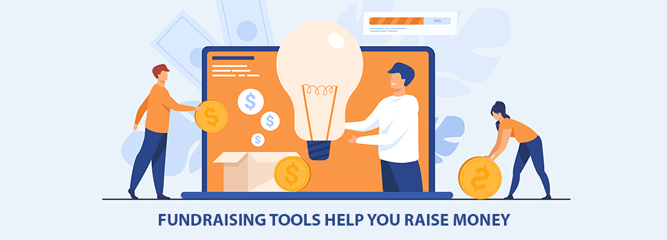 Best Fundraising Tools Help You Raise Money