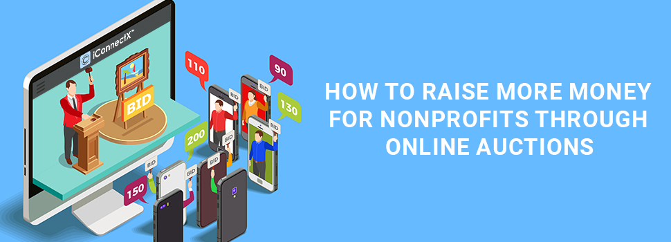 How To Raise More Money for Nonprofits through Online Auction