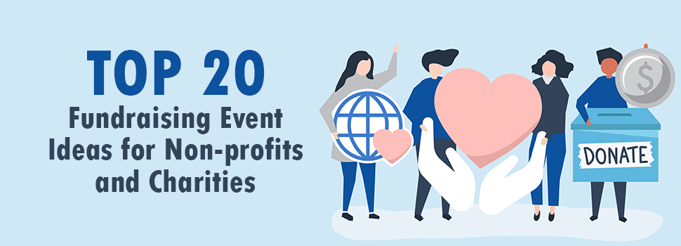 Top 20 Fundraising Event Ideas for Non-profits and Charities