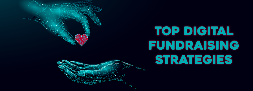 Top Digital Fundraising Strategies